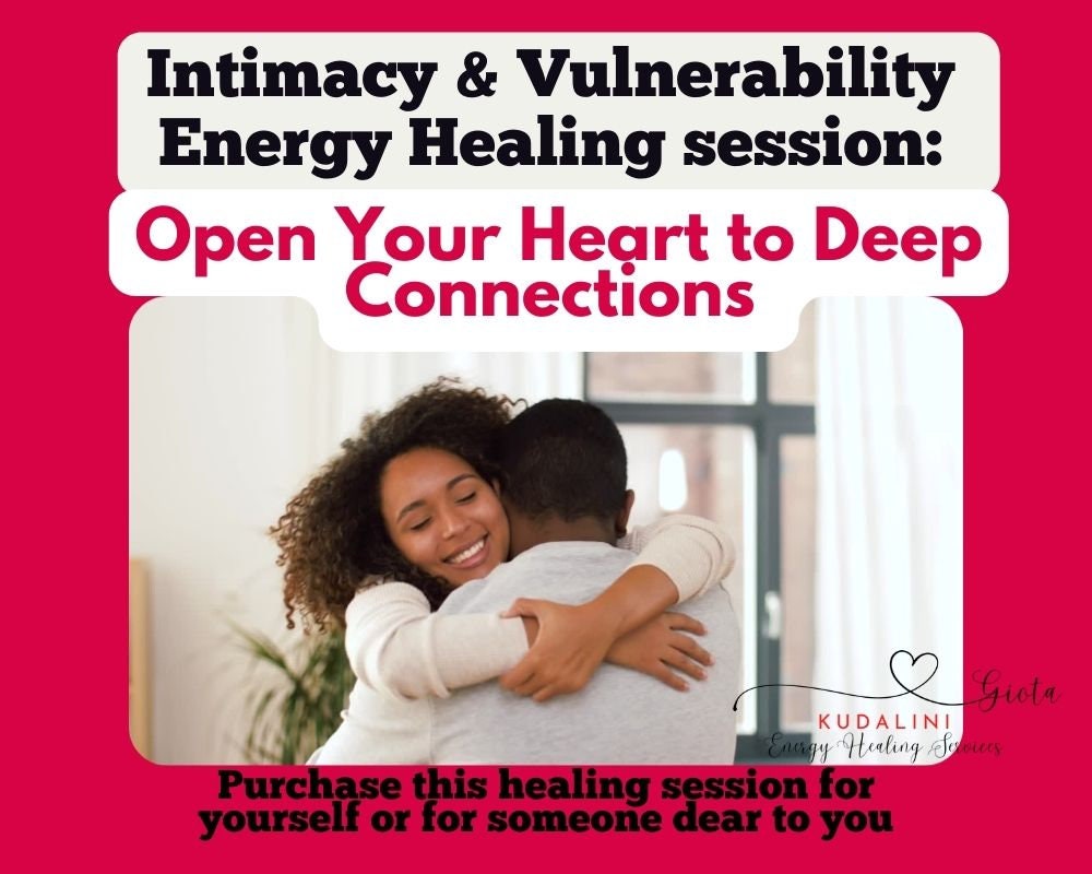 Intimacy Energy Healing Session: Vulnerability & Deep Connection
