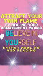 Abandonment wound energy healing session, Heal your twin flame connection