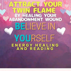 Abandonment wound energy healing session, Heal your twin flame connection - Kudalini