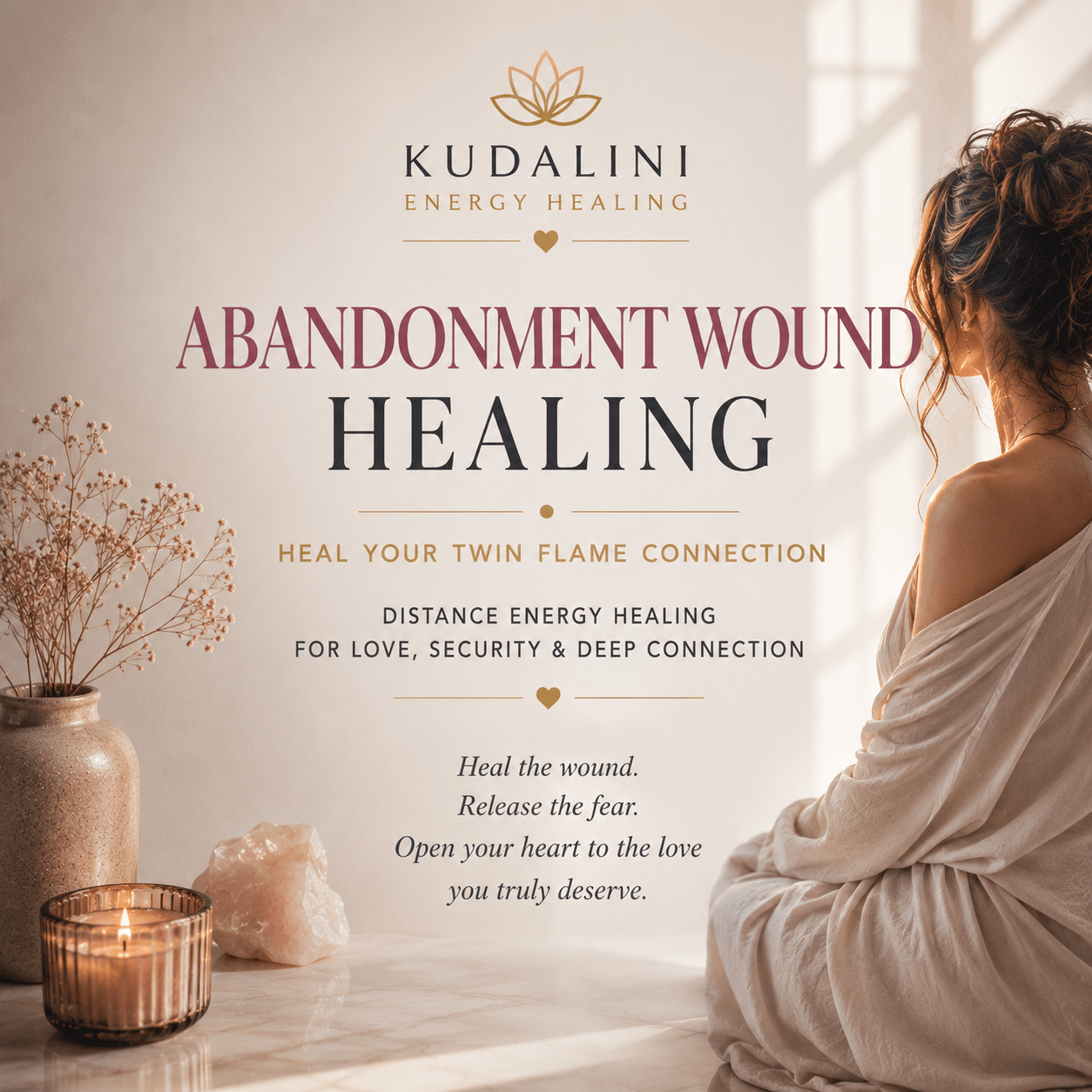 Abandonment Wound Healing | Twin Flame Energy Session - Kudalini