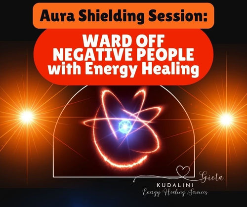 Aura Shielding Session: Energy Healing for Protection - Kudalini