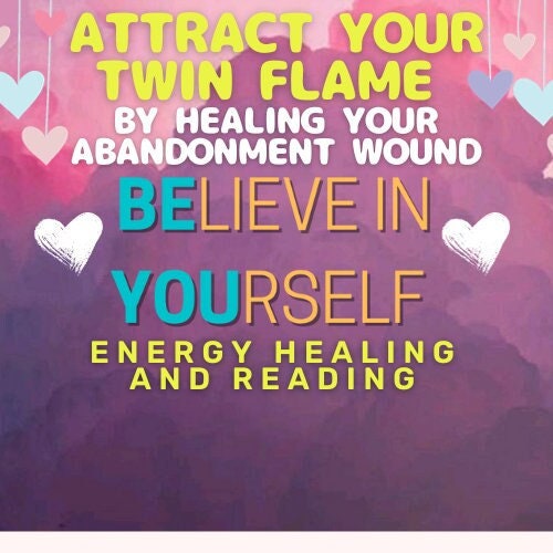 Abandonment wound energy healing session, Heal your twin flame connection