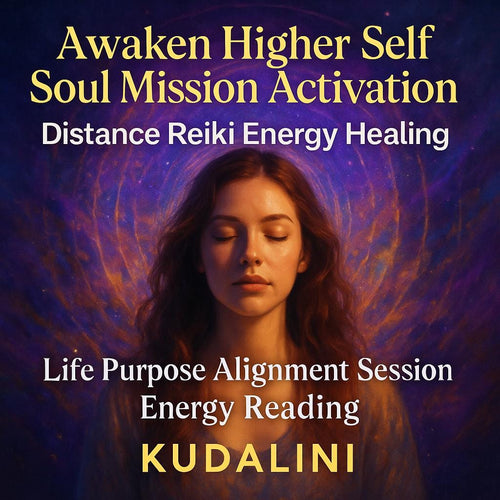 Distance Reiki Energy Healing: Soul Mission Activation & Life Purpose Reading - Kudalini