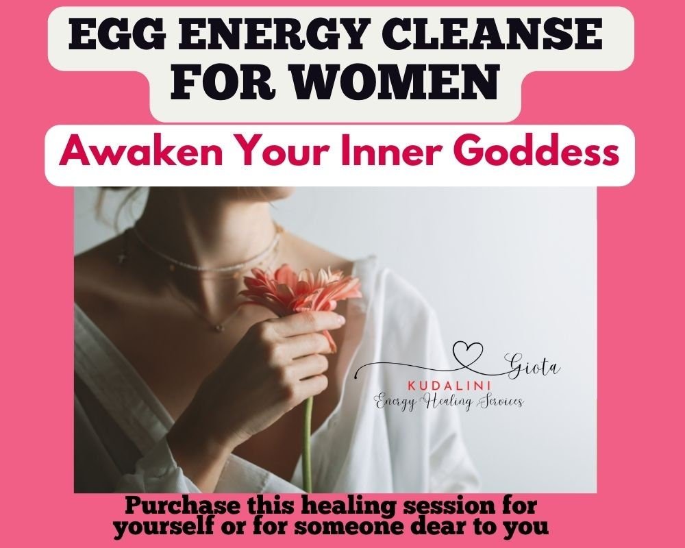Egg Cleanse Energy Healing Session: Awaken Feminine Energy - Kudalini