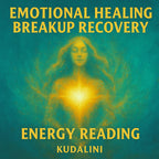 Emotional healing breakup recovery energy healing emotional release reiki healing emotional closure breakup healing for fresh start - Kudalini