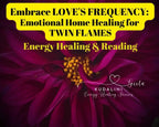 Emotional home Healing Session Twin flame Reading - Kudalini