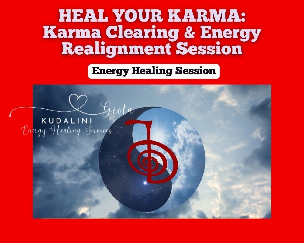 Karma Healing & Realignment Session: Spiritual Energy Cleanse - Kudalini