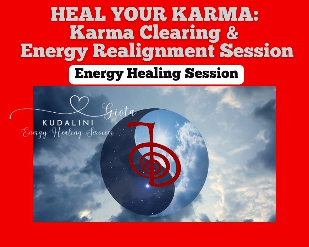 Karma Healing & Realignment Session: Spiritual Energy Cleanse - Kudalini