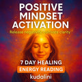 Remote Energy Healing: Positive Mindset Activation for Clarity & Confidence - Kudalini