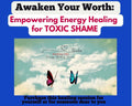 Toxic shame energy healing confidence boost reiki session self love healing self esteem distant energy healing session self worth reiki - Kudalini
