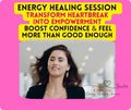 Transform Heartbreak: Energy Healing Session for Empowerment & Confidence - Kudalini