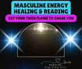 Twin Flame Masculine Energy Healing & Reading - Kudalini